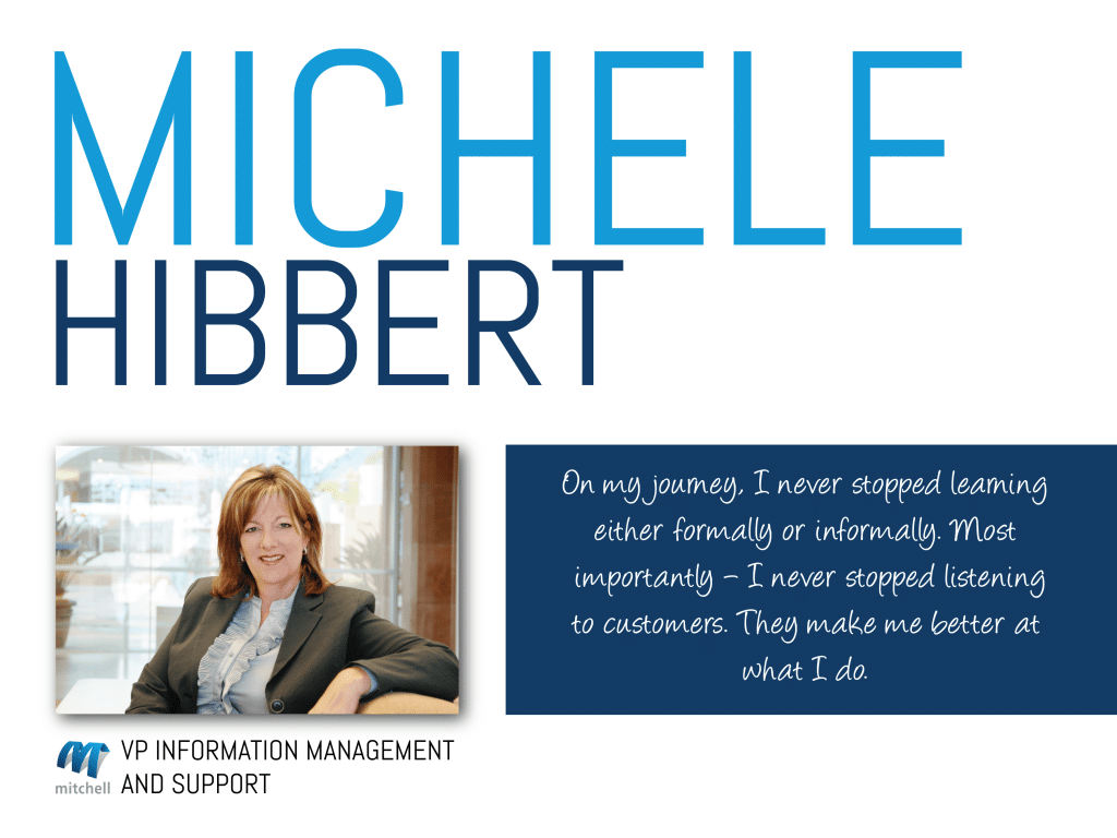 Michele Hibbert, VP Information Management and Support at Mitchell, shares his wisdom on this week's Thursday Thought Leader.
