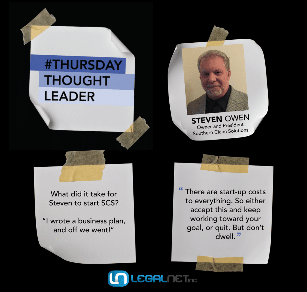 Steven Owen, Owner and President of Southern Claim Solutions, shares his wisdom on this week's Thursday Thought Leader.