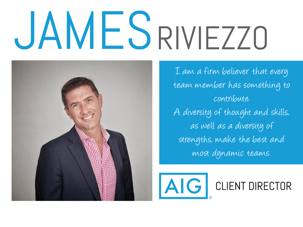 James Riviezzo, Client Director of AIG, shares his wisdom on this week's Thursday Thought Leader.