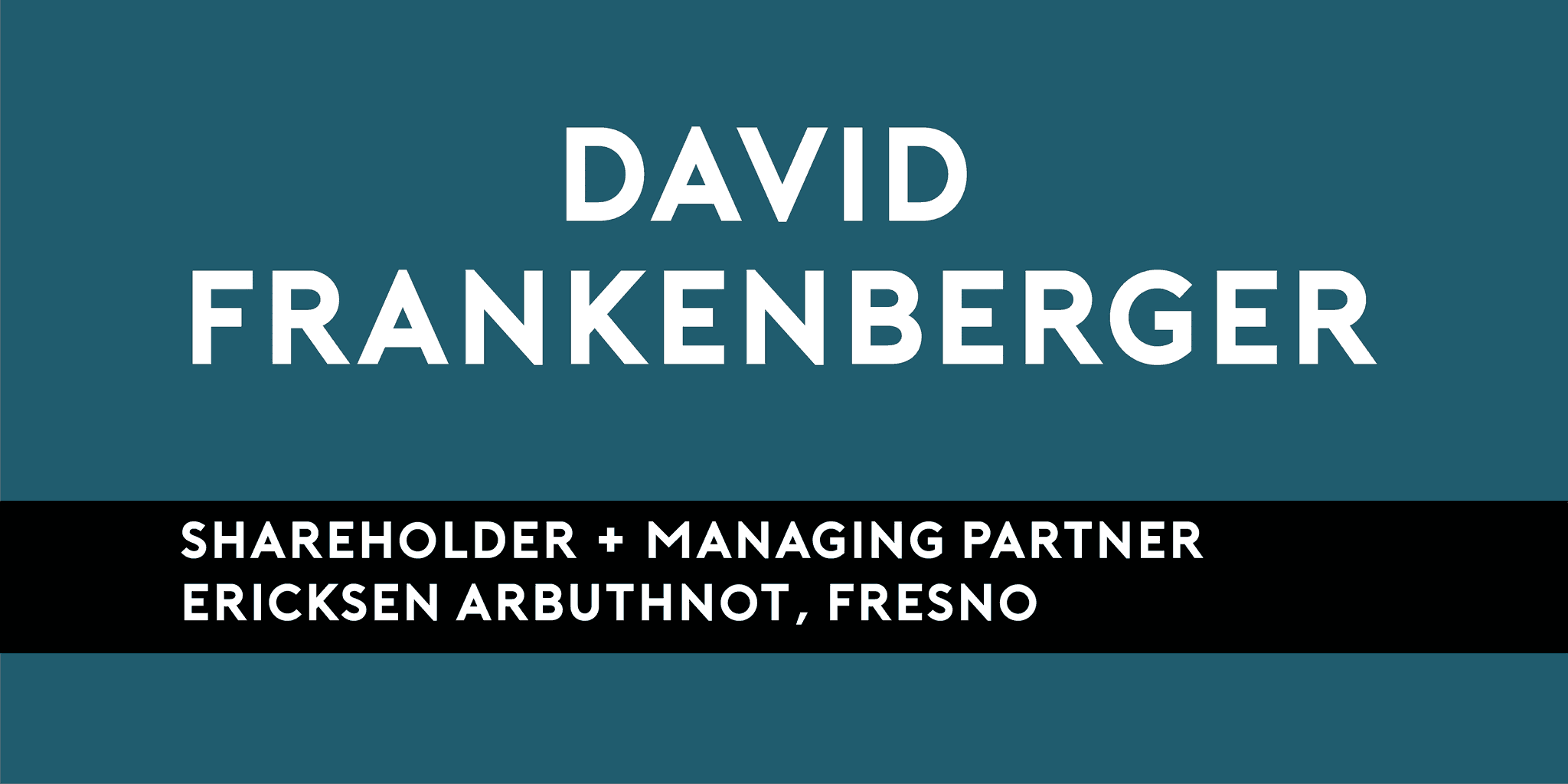 David J. Frankenberger of Ericksen Arbuthnot is LegalNet Inc's Thursday Thought Leader